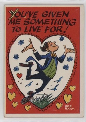 1960 Topps Funny Valentines A You've given me something to live for! #48A 0c41