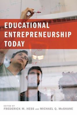 Educational Entrepreneurship Today (Educational Innovations Series) by 