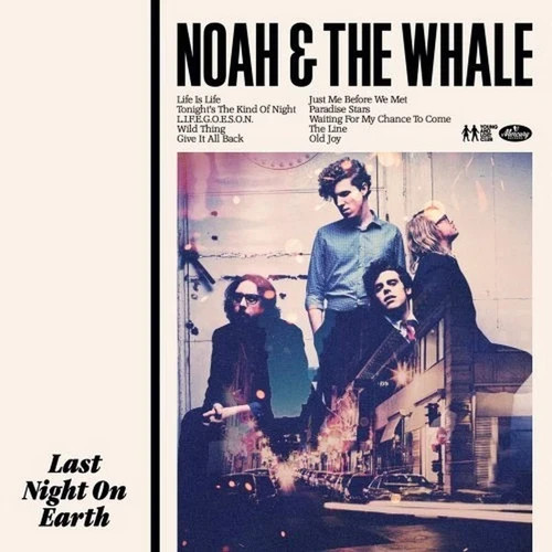 Noah and the Whale / Last Night On Earth CD - New & Sealed