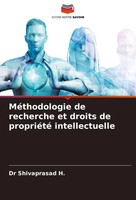 MéThodologie De Recherche Et Droits De PropriéTé Intellectuelle Shivaprasad H.