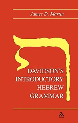Davidson's Introductory Hebrew Grammar,James D. Martin