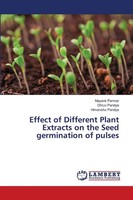 Mayank Parmar (U. A.) | Effect Of Different Plant Extracts On The Seed...