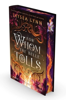 For Whom the Belle Tolls (Deluxe Limited Edition) (Hell's Belles) by Lynn