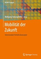 Wolfgang Siebenpfeiffer / MobilitäT Der Zukunft9783662613511