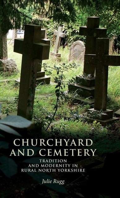 Churchyard and cemetery von Julie Rugg (2013, Gebundene Ausgabe) online ...