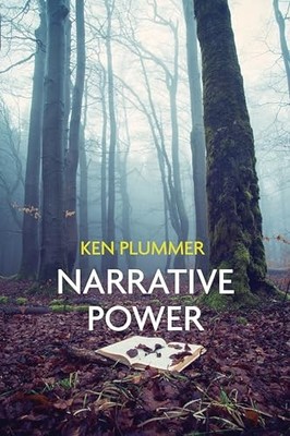 Narrative Power: The Struggle for Human Value By Plummer, Ken Ke