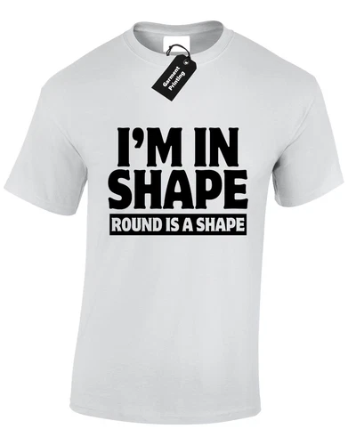 Im In Shape Round Funny Joke New Gift Comedy Unisex T-Shirt - Bild 9 von 9