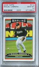2006 TOPPS #410 MIGUEL CABRERA PSA 10 GEM MT MARLINS