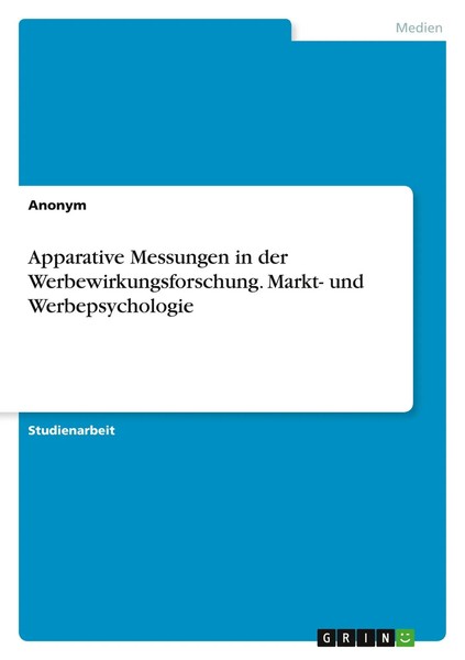 Anonymous | Apparative Messungen In Der Werbewirkungsforschung. Markt- Und...-image