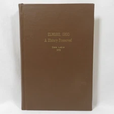 Elmore Ohio A History Preserved Grace Luebke 1975 Book Signed