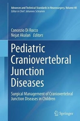 Pediatric Craniovertebral Junction Diseases - 9783319346557