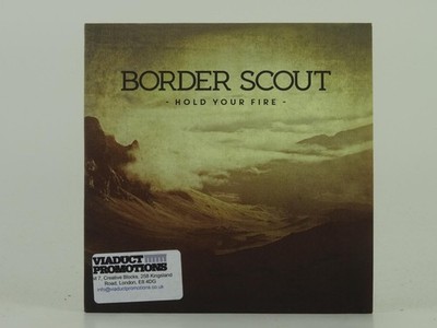 BORDER SCOUT HOLD YOUR FIRE (D6) 1 Track Promo CD Single including Card Sleeve B
