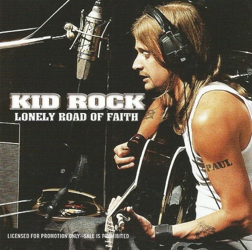 Kid Rock Lonely Road Of Faith & Forever Promo CD's