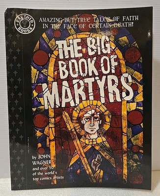 The Big Book of Martyrs by John Wagner et al DC Comics/Paradox Press PB  1997