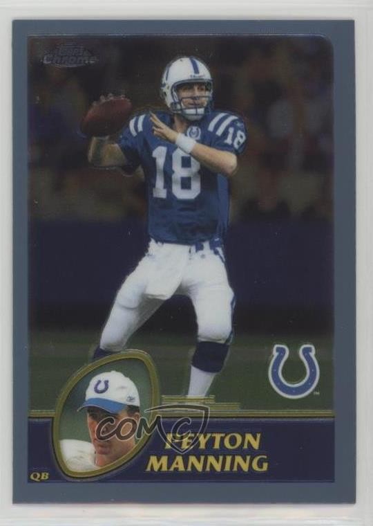 2003 Topps Chrome Peyton Manning #45 HOF 1o3