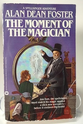 The Moment of the Magician Bk. 4 by Alan Dean Foster 1985, Warner Paperback