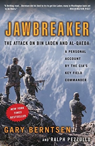 Jawbreaker: The Attack on Bin Laden and Al-Qaeda: A Personal Acc