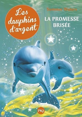 5. Silberne Delfine: Das gebrochene Versprechen (5) - Waters, Summer