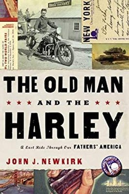 The Old Man and the Harley : A Last Ride Through Our Fathers' Ame