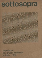 Sottosopra. Esperienze dei gruppi femministi in Italia (1974) - AA.VV. [1974]