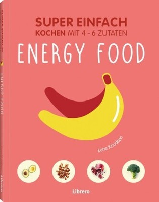 Super Einfach - Energy Food | Knusden, Lena | Kartoniert | 9789089988270