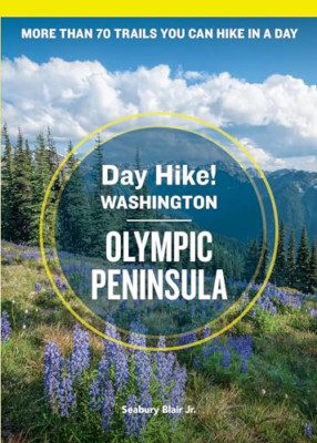 Day Hike Washington: Olympic Peninsula, 5th Edition: Mo - Paperback NEW Blair, S