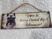 Love is...Being owned by a Schnauzer Pawprints Heart Dog Wood Plaque Sign 4x12