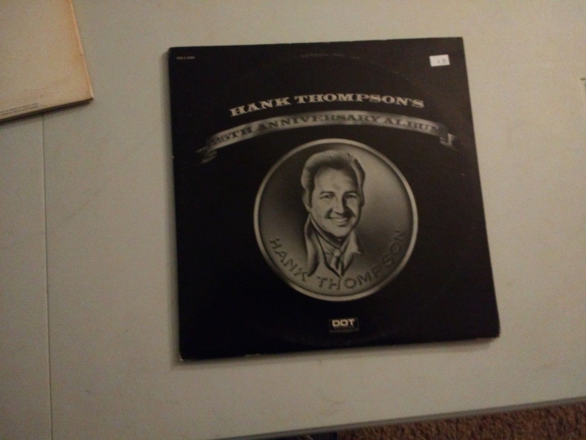 洋楽 HANK THOMPSON'S ANNIVERSARY ALBUM Hank Thompsons 25th Anniversary Album | eBay