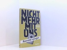Nicht mehr mit uns. Reservisten verweigern Re...