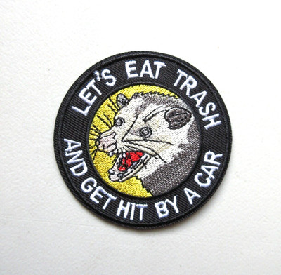 Opossum Let's Eat Trash And Get Hit By A Car Embroidered Iron On Patch