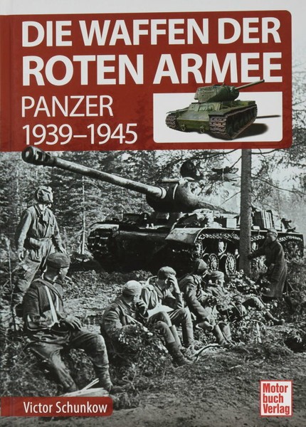 Die Waffen Der Roten Armee - Panzer 1939-1945 (Victor Schunkow)-image