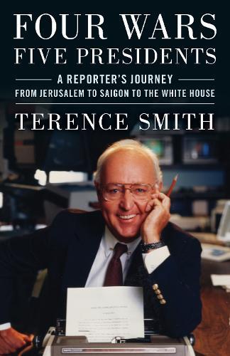 Thumbnail - Terence Smith Four Wars, Five Presidents (gebundene Ausgabe)