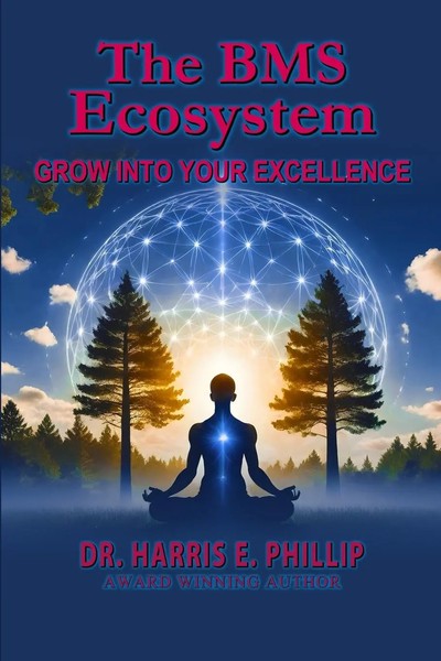 The Bms Ecosystem Grow Into Your Excellence Harris E. Phillip Taschenbuch 2024-image