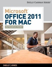 Microsoft Office 2011 for Mac: Introductory New 1st Editions in Computing 