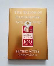 Tailor of Gloucester Gold Centenary Edition by Beatrix Potter Hardcover 2003