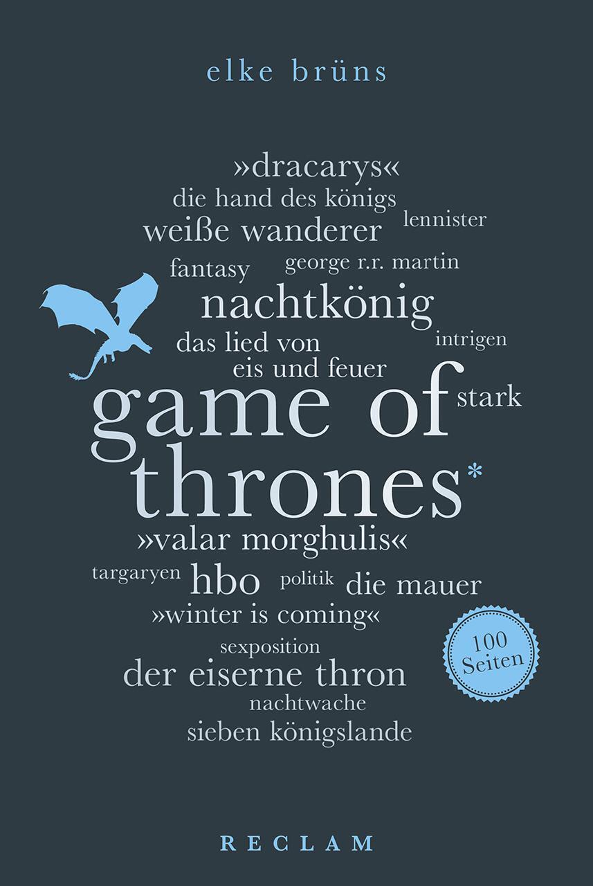 Thumbnail - Game Of Thrones. 100 Seiten | Elke Brüns | Taschenbuch | Reclam 100