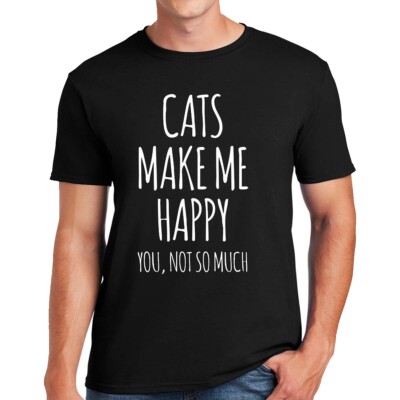 Katzen machen mich glücklich | LUSTIG | NEUHEIT | SCHERZ | HERREN T-SHIRT TEE TOP
