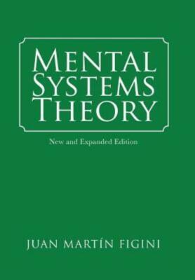 Mental Systems Theory: New and Expanded Edition