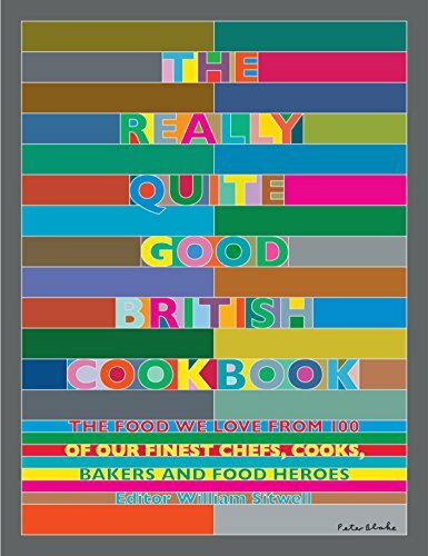The Really Quite Good British Cookbook By William Sitwell