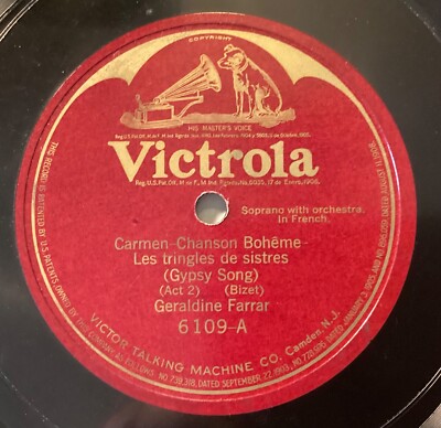 Geraldine Farrar   78 rpm Victor 6109: Carmen-Chanson Bohême/Voyons que j essaie