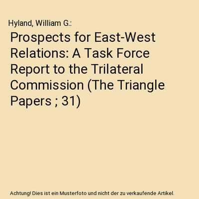 Prospects for East-West Relations: A Task Force Report to the Trilateral Commiss