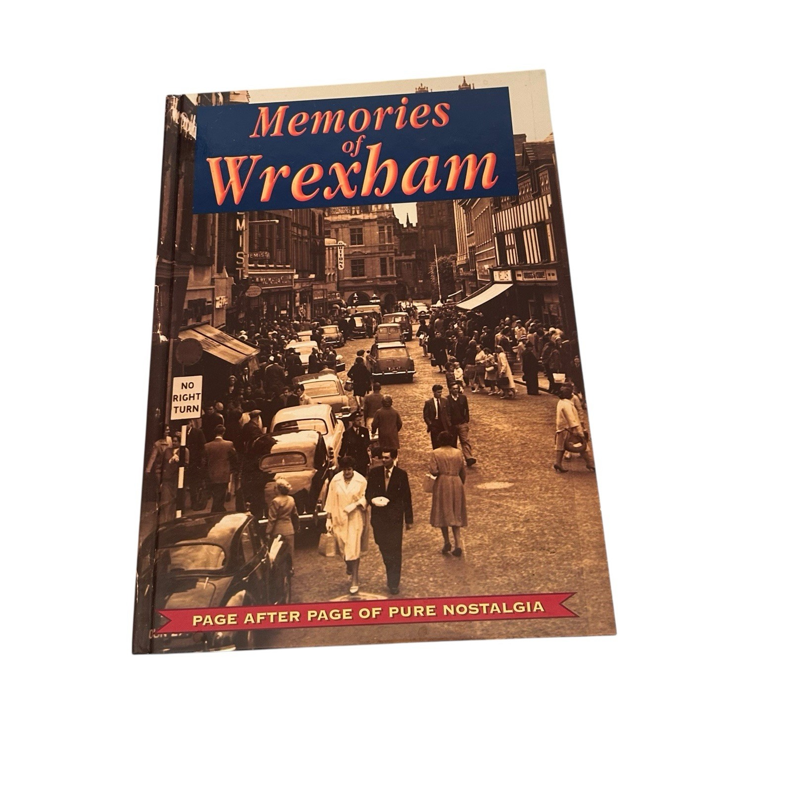 Memories of Wrexham Hardback 1999 Vintage Book Local Interest / History