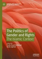 The Politics Of Gender And Rights Pardis Asadi Zeidabadi