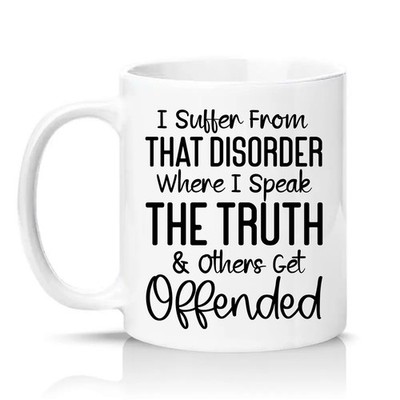 Ich leide an dieser Störung Unisex 11 Unzen Keramiktasse sarkastisches Geschenk für Sie & Ihn