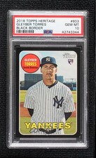 2018 Heritage High Number Black Border /50 Gleyber Torres #603 PSA 10 GEM MT 1da