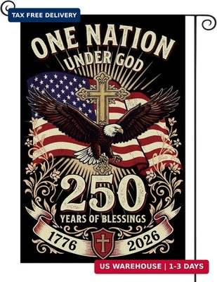 250 Years America Garden Flag, One Nation Under God 250 Anniversary USA Patrioti