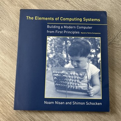 The Elements of Computing Systems: Building a Modern Computer from F - VERY GOOD