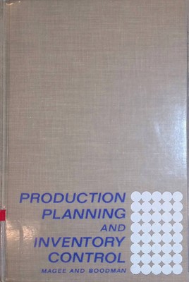 Production Planning and Inventory Control Magee, John F. and David M. Boodman: