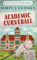 James J. Cudney | Academic Curveball | Buch | Englisch (2021) | Gebunden