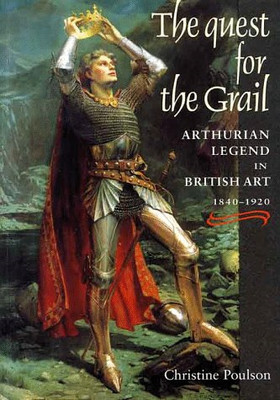 Die Suche nach dem Gral: Artuslegende in britischer... - Poulson, Christine